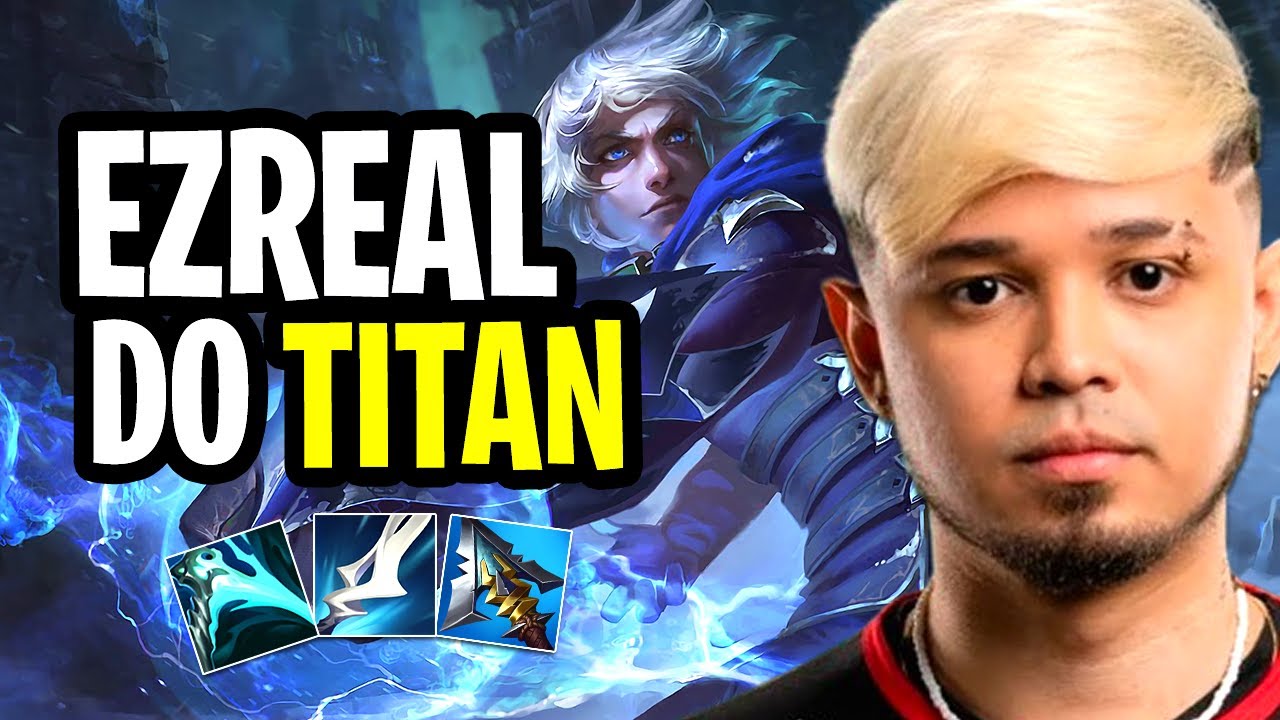TITAN MOSTROU COMO DOMINAR O EARLY GAME DE EZREAL | STREAM VOD