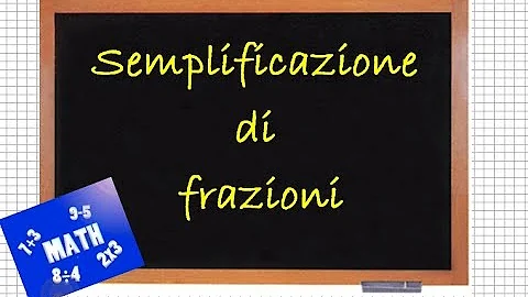 Come si semplifica frazione?