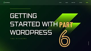 Getting Started with WordPress Part 6