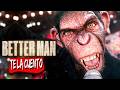 Better Man En 20 Minutos