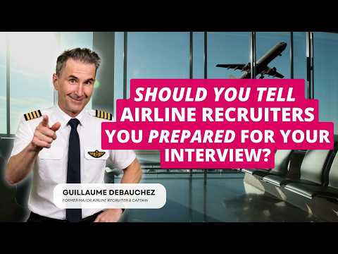 Should You Tell Airline Recruiters You Prepared for Your Interview?