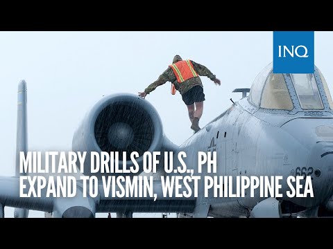 Military drills of US, PH expand to VisMin, West Philippine Sea