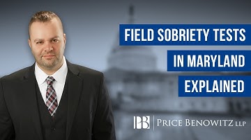 Field Sobriety Tests in Maryland Explained | Seth Okin