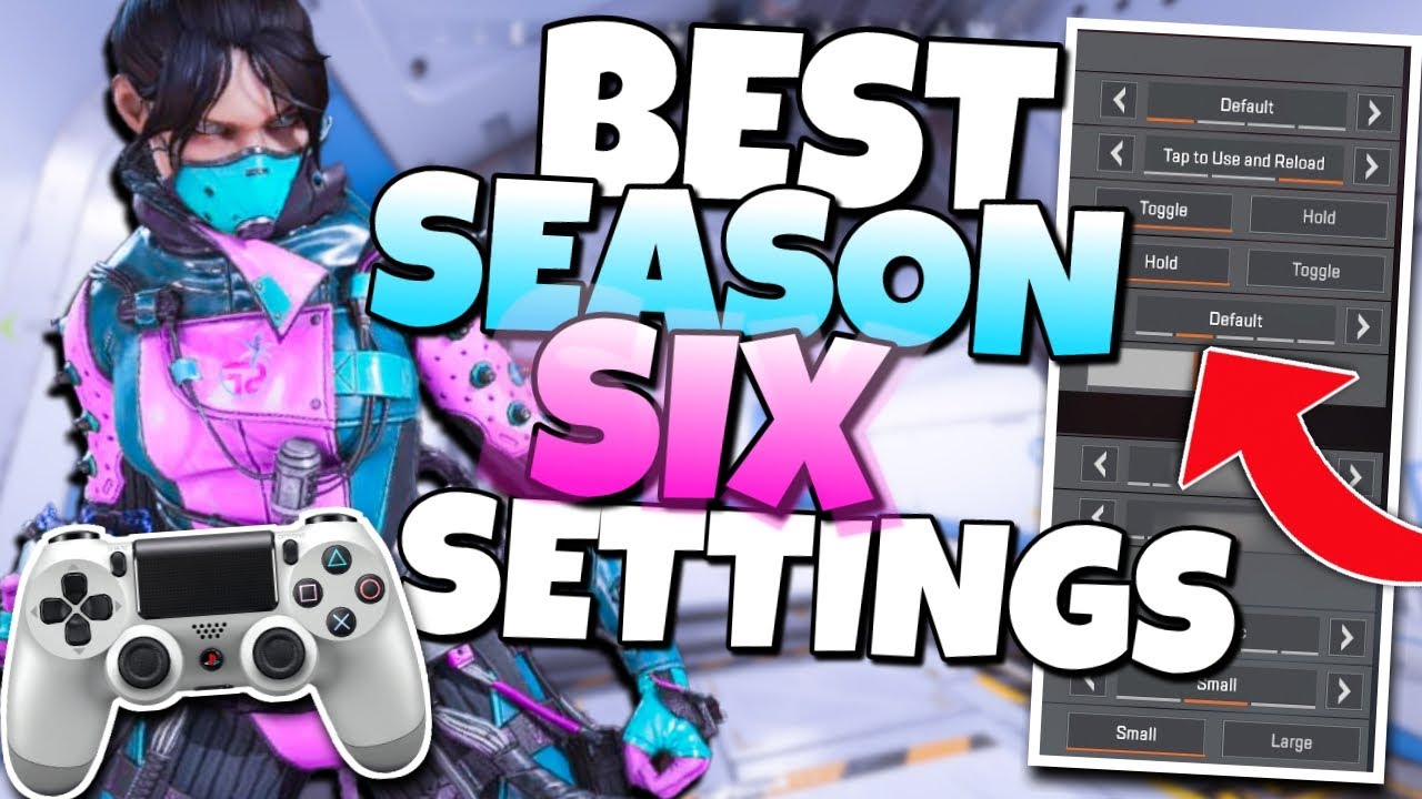THE BEST SETTINGS IN SEASON 6 TO PERFORM BETTER! - Apex Legends