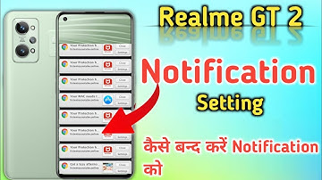 Realme gt 2 Notification Setting" How to hide & unhide notification in Realme gt 2