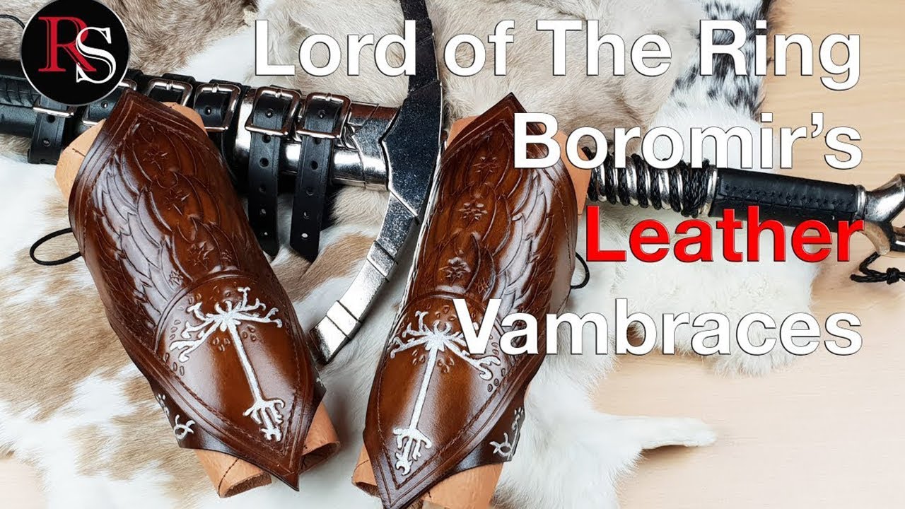 Lord Of The Rings - How To Make Boromir's Leather Vambraces / Arm