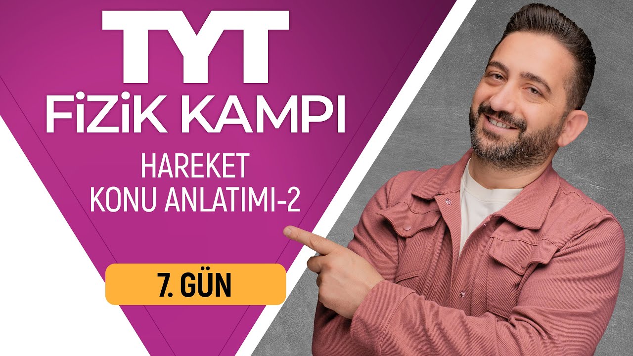 Hareket - 2 Konu Anlatımı | 50 Günde TYT Fizik Kampı