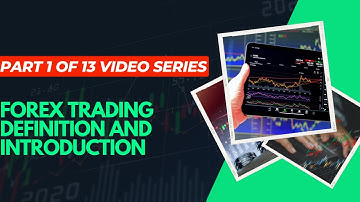 Lesson 1: Definition and introduction to forex trading
