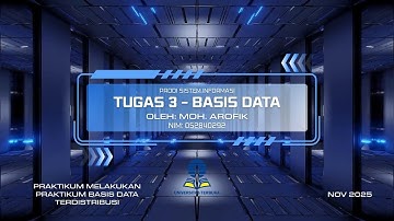 (PART 2) TUGAS 3 - BASIS DATA | UNIVERSITAS TERBUKA |PRAKTIKUM BASIS DATA TERDISTRIBUSI |MOH. AROFIK