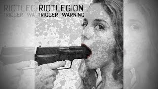 RIOTLEGION - Trigger Warning (Audio Trailer)