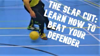 Learn How to Do the 'Slap Cut' skill to beat your defender (Football & Futsal)