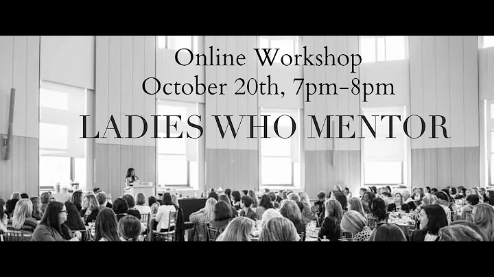 Ladies Who Mentor: Business Building Workshop October 20th, 2015