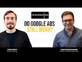 Do Google Ads Still Work in 2025? | The ECommerce Edge Podcast