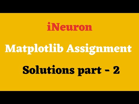 iNeuron Matplotlib Assignment - 2 Solution || Data Science