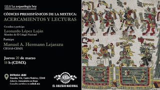 Códices prehispánicos de la Mixteca: acercamientos y lecturas | Ciclo La arqueología hoy