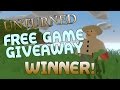 Unturned - GAME GIVEAWAY WINNERS