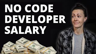 How Much Money Do No Code App Developers Make? 💰