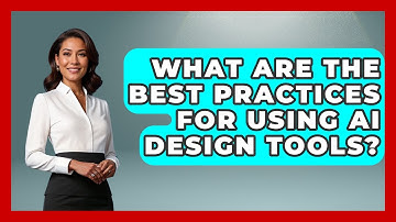 What Are The Best Practices For Using AI Design Tools? - Emerging Tech Insider