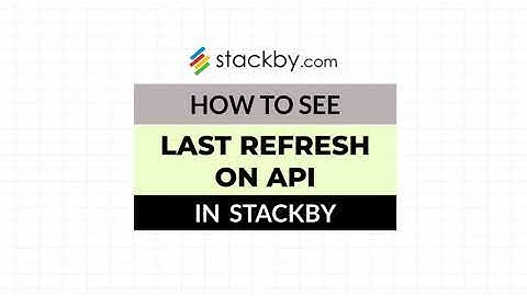 How to see last refresh details on API column type