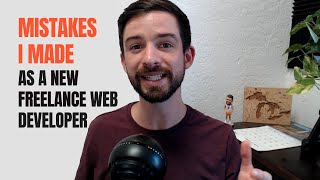 Mistakes I made as a new freelance web developer