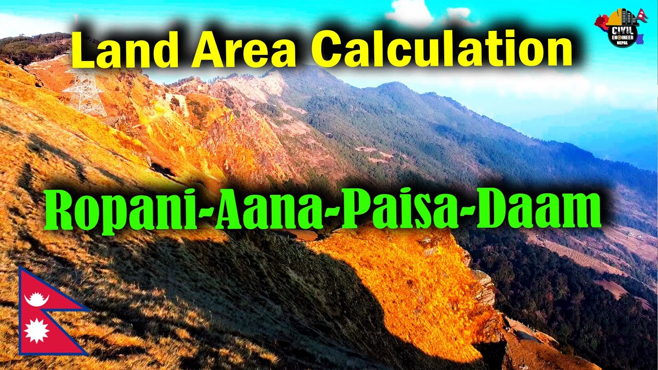 Land Area Calculation RopaniAnaPaisaDaam (RAPD) Civil