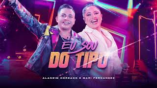 Video thumbnail of "Eu Sou do Tipo  | Alanzim Coreano ft Mari Fernandez"