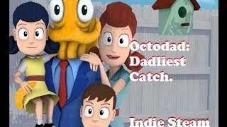 Octodad Dadliest Catch - Indie Steam Review