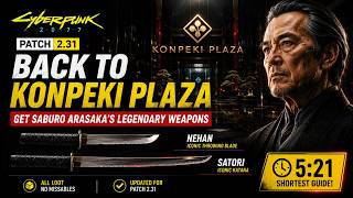 Cyberpunk 2077 Patch 2.31 Return to Konpeki Plaza &amp; Get Satori + Nehan + Iguana Egg FAST!
