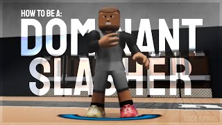 How To Be A Dominant Slasher Rb World 4