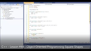 C++ - Lesson #44 - Object Oriented Programming Square Shapes Demo