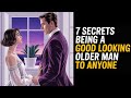 7 Secrets To Being A Good Looking Older Man To Anyone | Psychology Says
