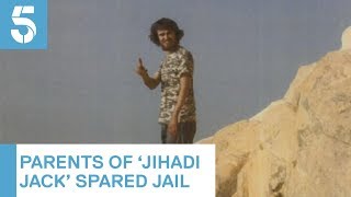 Parents of ‘Jihadi Jack’ spared jail despite conviction for funding terrorism | 5 News
