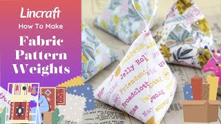 How To Make: Fabric Pattern Weights