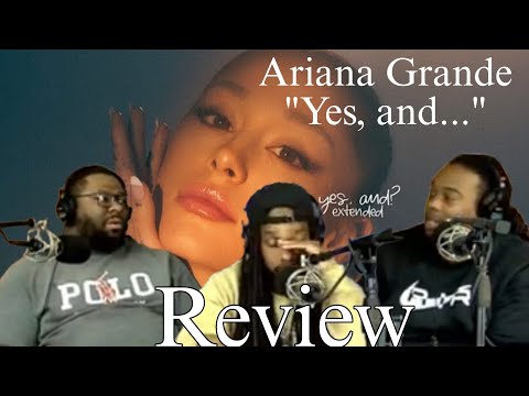 Ariana Grande - Yes, and? Reaction/Review