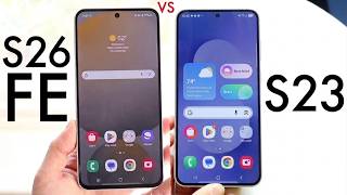 Samsung Galaxy S26 FE Vs Samsung Galaxy S23! (Quick Comparison)