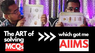 The art of solving MCQs | How solving MCQs got me my DREAM MEDICAL COLLEGE #neet2024