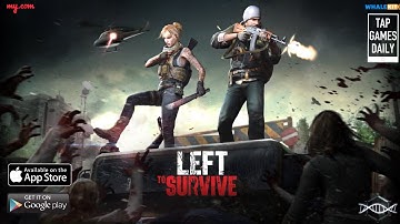 LEFT TO SURVIVE - NEW FREE GAME - iOS | ANDROID - First Gameplay Walkthrough Part 1