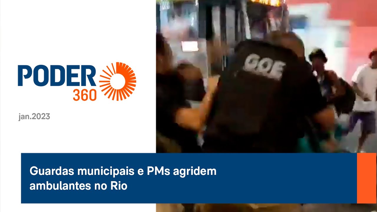 Guardas municipais e PMs agridem ambulantes no Rio