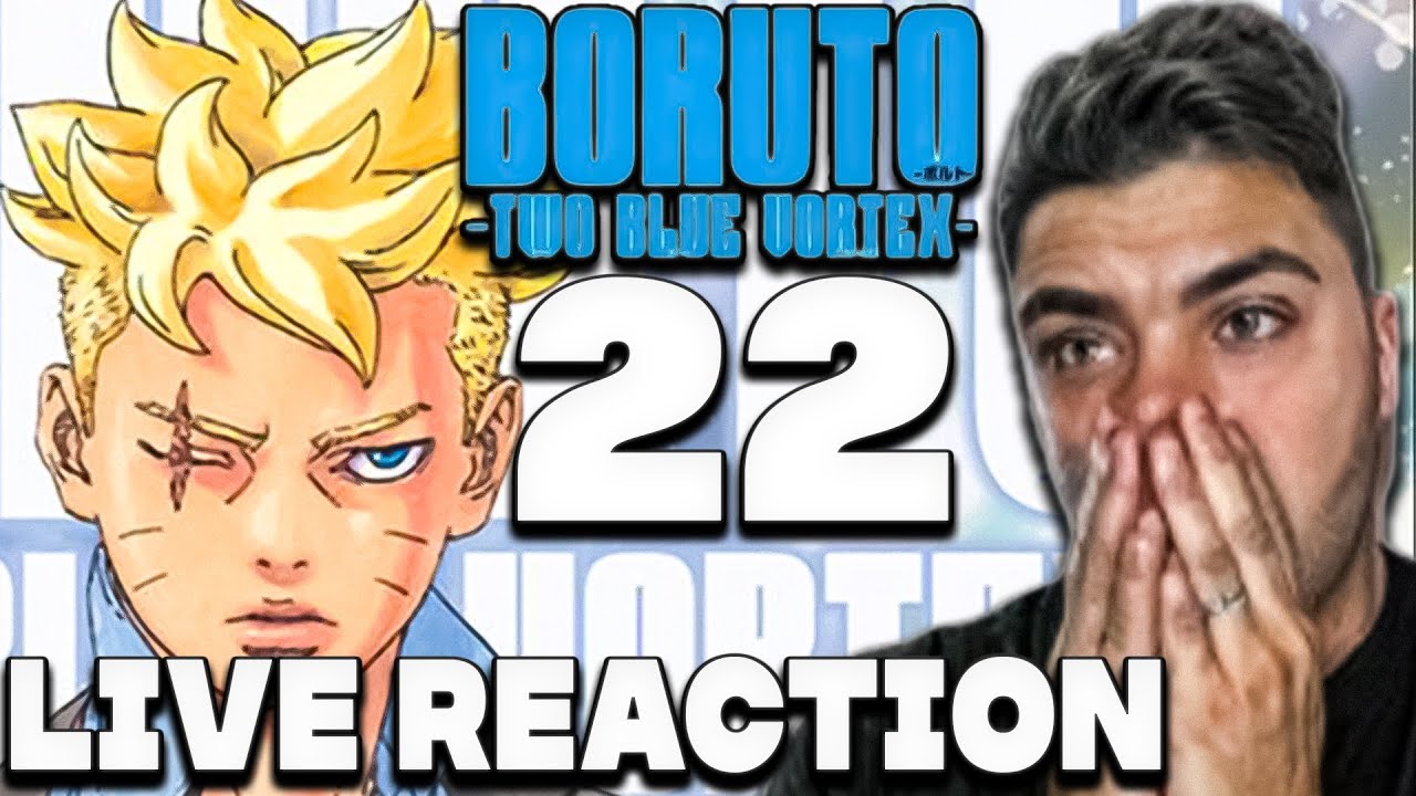 BORUTO TWO BLUE VORTEX CHAPITRE 22 LIVE REACTION ! - YouTube