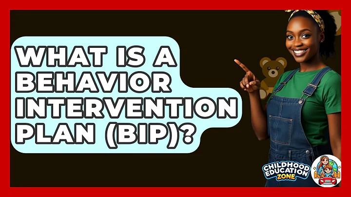 What Is A Behavior Intervention Plan (BIP)? - Childhood Education Zone