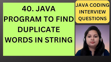 40. Java Program to Find Duplicate Words In String | RD Technical Learning
