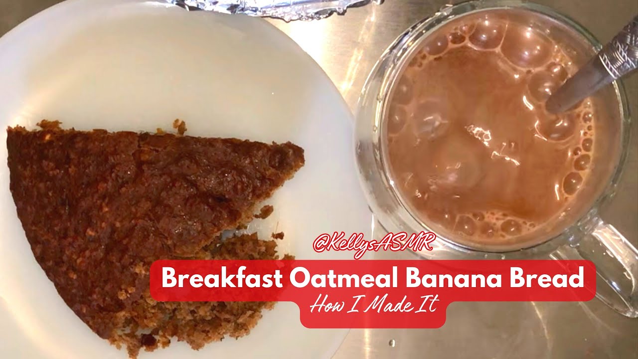 BREAKFAST OATMEAL BANANA BREAD ✨HOW I MADE IT✨ | ASMR AMBIENT SOUNDS | Kelly's ASMR