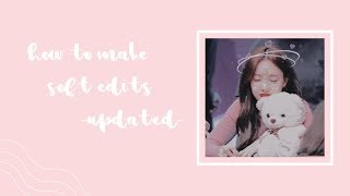 how to make soft edits -updated- screenshot 5