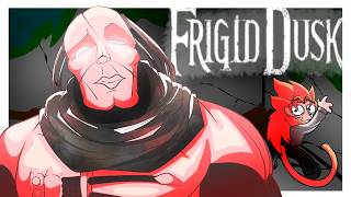 The new Frigid Dusk is on steroids.