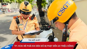 TP. HCM: Rẽ Phải Khi Đèn Đỏ Bị Phạt Đến 20 Triệu Đồng