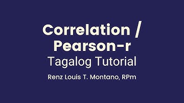 Pearson Correlation for Beginners | Tagalog | See Updated Video
