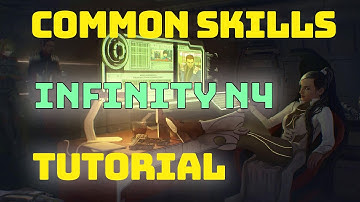How to use common skills [infinity N4 tutorial]