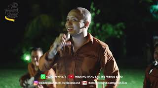 GIRLS LIKE YOU (MAROON 5 COVER) - THE FRIENDS BAND - WEDDING BAND BALI