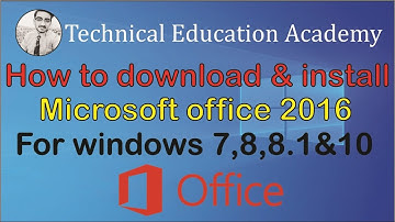 How to download & install Microsoft office 2016 | windows 7 , 8 , & ,10 |Technical Education Channel