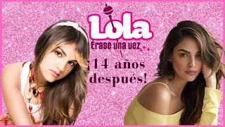 Así Luce Eiza González Y El Elenco De Lola Erase Una Vez 14 Años Después